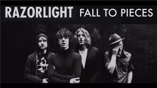 Watch Razorlight: Fall to Pieces Trailer