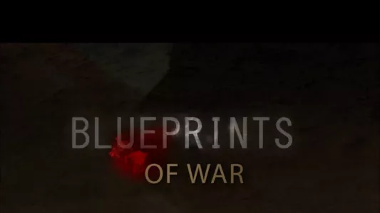 Watch Blueprints of War Trailer