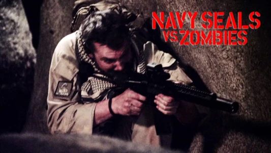 Watch Navy Seals vs. Zombies Trailer