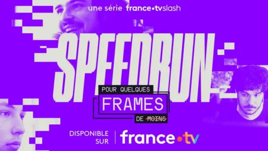 Speedrun : Pour quelques frames de moins