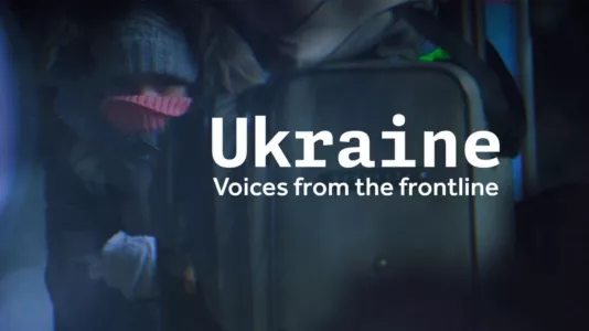 Ukraine: Voices from the Frontline