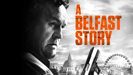 Watch A Belfast Story Trailer