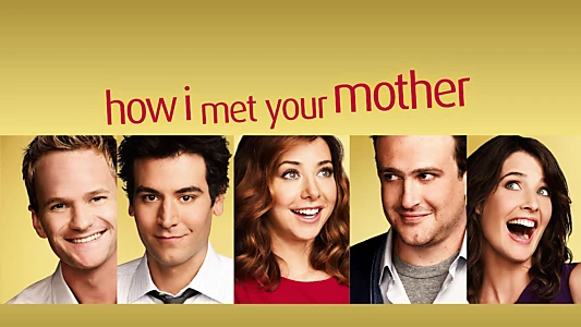 How I Met Your Mother