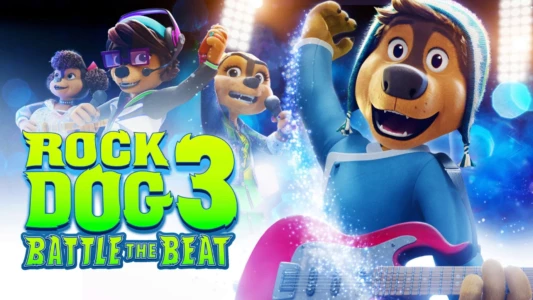 Watch Rock Dog 3: Battle the Beat Trailer