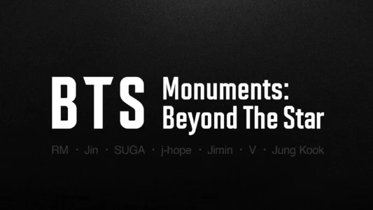 Watch BTS Monuments: Beyond the Star Trailer
