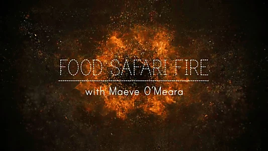 Food Safari Fire