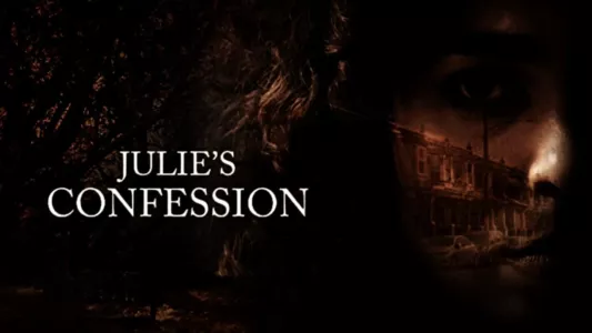 Watch Julie's Confession Trailer