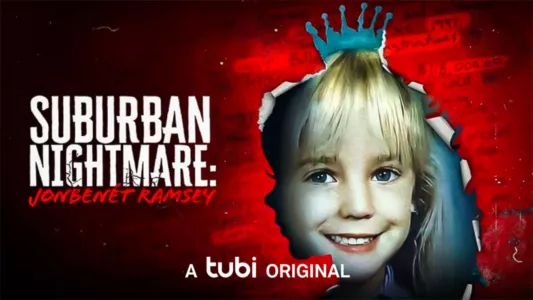 Watch Suburban Nightmare: JonBenét Ramsey Trailer