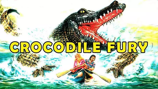 Watch Crocodile Fury Trailer