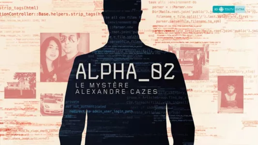 Alpha_02: le mystère Alexandre Cazes