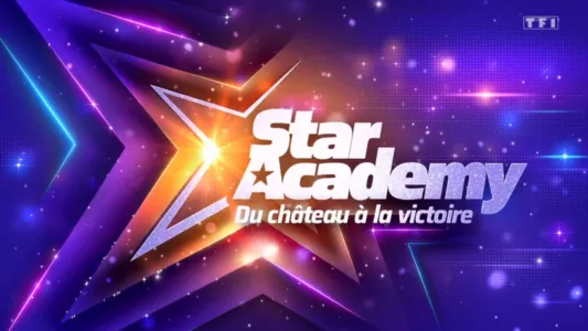 Star Academy - du château à la victoire