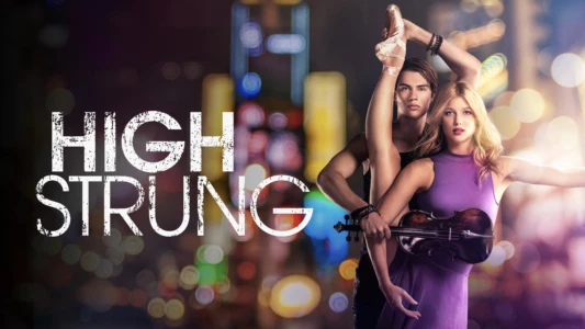 Watch High Strung Trailer