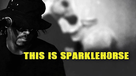 Watch This Is Sparklehorse Trailer