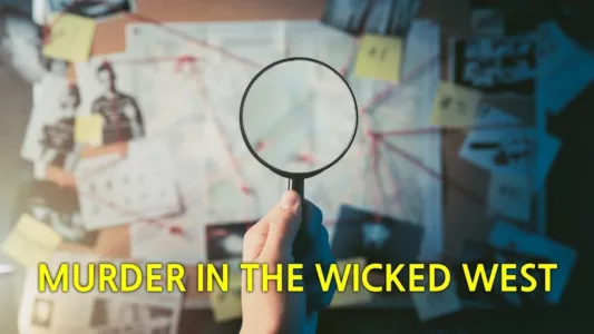 Watch Murder in the Wicked West Trailer