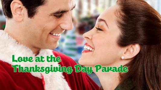 Watch Love at the Thanksgiving Day Parade Trailer