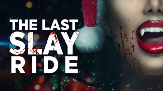 Watch The Last Slay Ride Trailer
