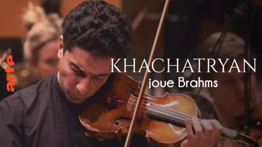 Khachatryan joue Brahms