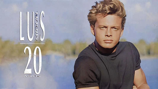 Luis Miguel: 20 Años