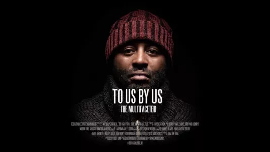 Watch To Us by Us - The Multifaceted Trailer