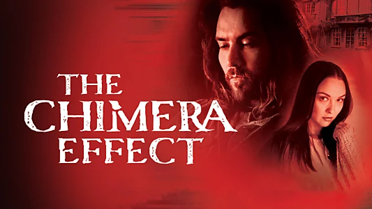 Watch The Chimera Effect Trailer