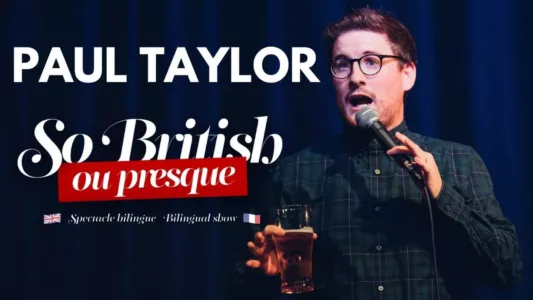 Watch Paul Taylor : So British Ou Presque Trailer