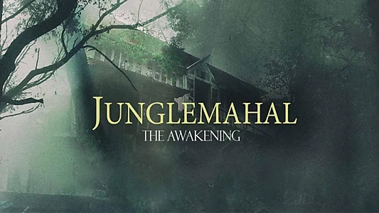 Watch Junglemahal: The Awakening Trailer