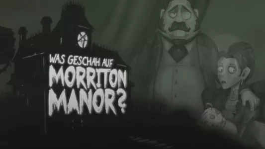 Watch What happened at Morriton Manor? Trailer