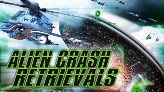 Watch Alien Crash Retrievals Trailer