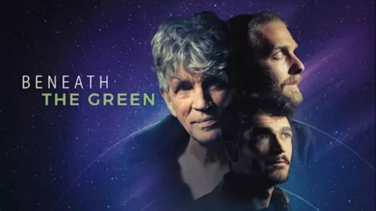Watch Beneath the Green Trailer