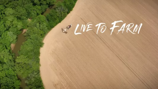 Watch Live To Farm Trailer