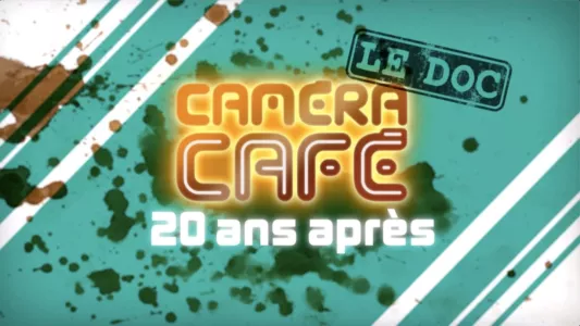 20 years after Caméra Café