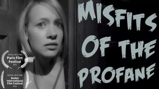 Misfits of the Profane