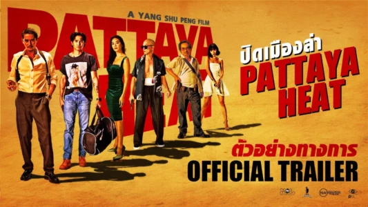 Watch Pattaya Heat Trailer