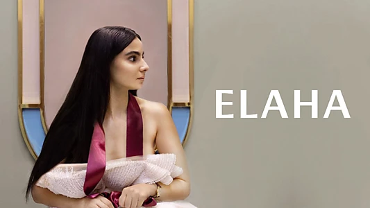 Watch Elaha Trailer