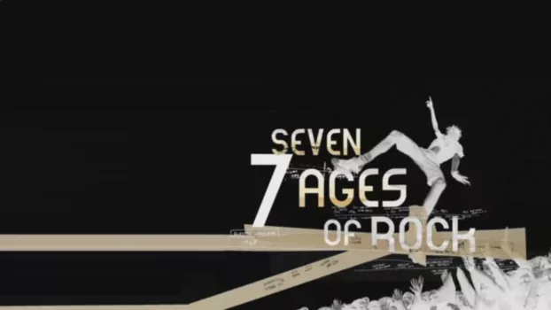Watch Seven Ages of Rock Trailer