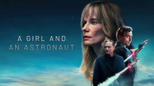 Watch A Girl and an Astronaut Trailer