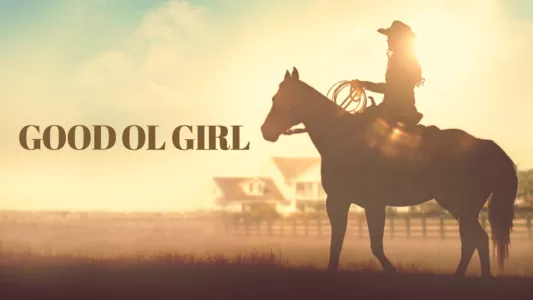 Watch Good Ol Girl Trailer