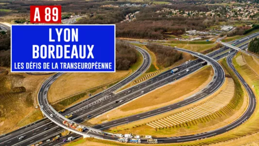 A89 Bordeaux-Lyon: Défis de la transeuropéenne