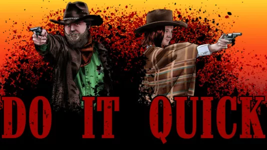 Watch Do It Quick Trailer