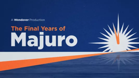 Watch The Final Years of Majuro Trailer