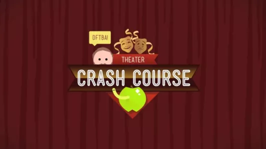 Crash Course Theater and Drama