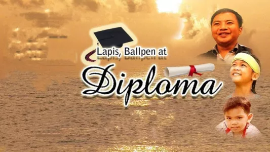 Lapis, Ballpen at Diploma