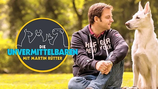 Die Unvermittelbaren – mit Martin Rütter