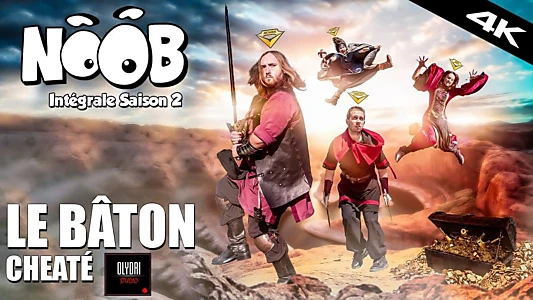 Noob Saison 2 - Le Bâton Cheaté