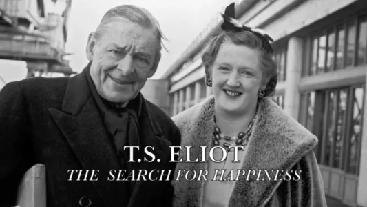 T. S. Eliot: The Search for Happiness
