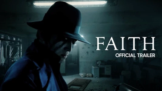 Watch Faith Trailer