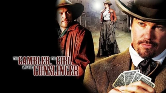 The Gambler, The Girl and The Gunslinger