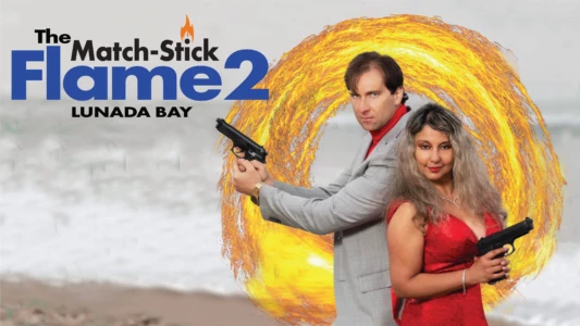 Watch The Match-Stick Flame 2: Lunada Bay Trailer