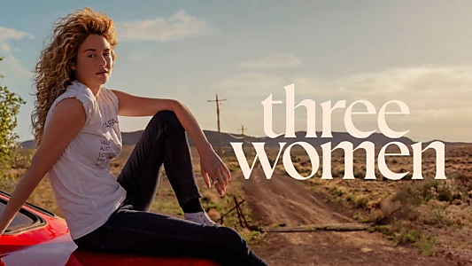 Watch Three Women Trailer