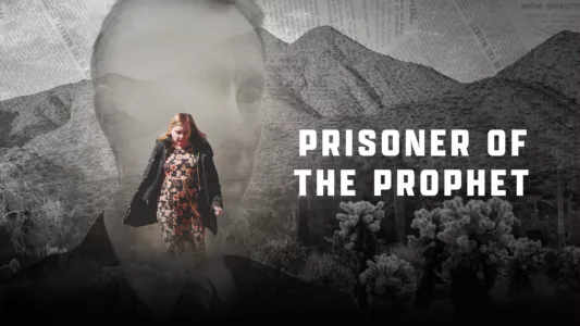 Watch Prisoner of the Prophet Trailer